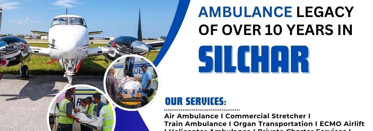Air Ambulance Services in Silchar