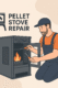 pellet Stove Repair