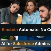 Einstein Automate: No Code AI for Salesforce Admins