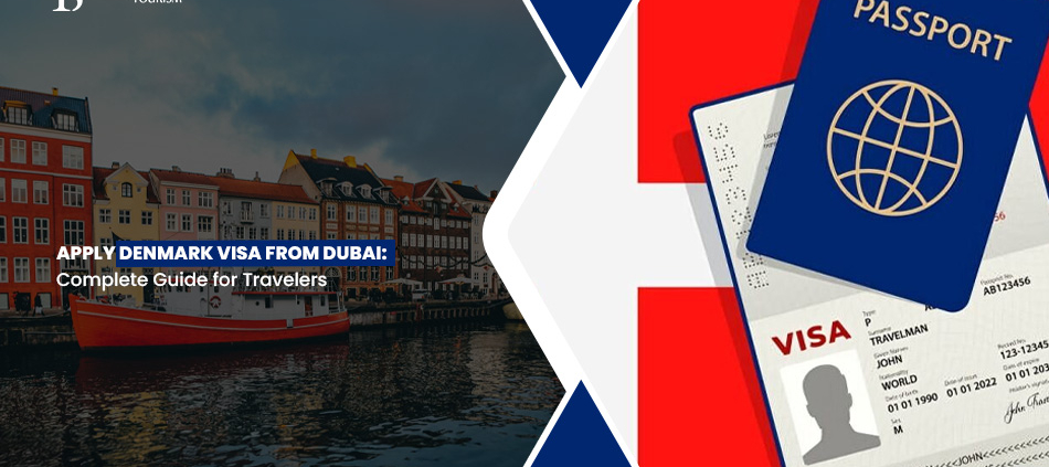 Apply-Denmark-Visa-from-Dubai--Complete-Guide-for-Travelers