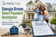 Georgia Dream Down Payment Assistance Fort Myers FL
