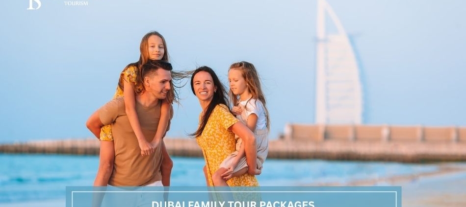 Dubai Family Tour Packages
