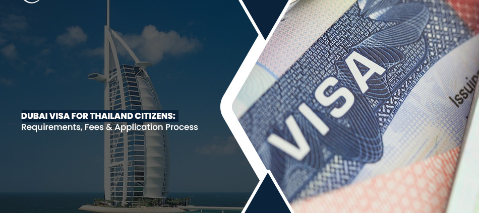 Dubai Visa for Thailand Citizens