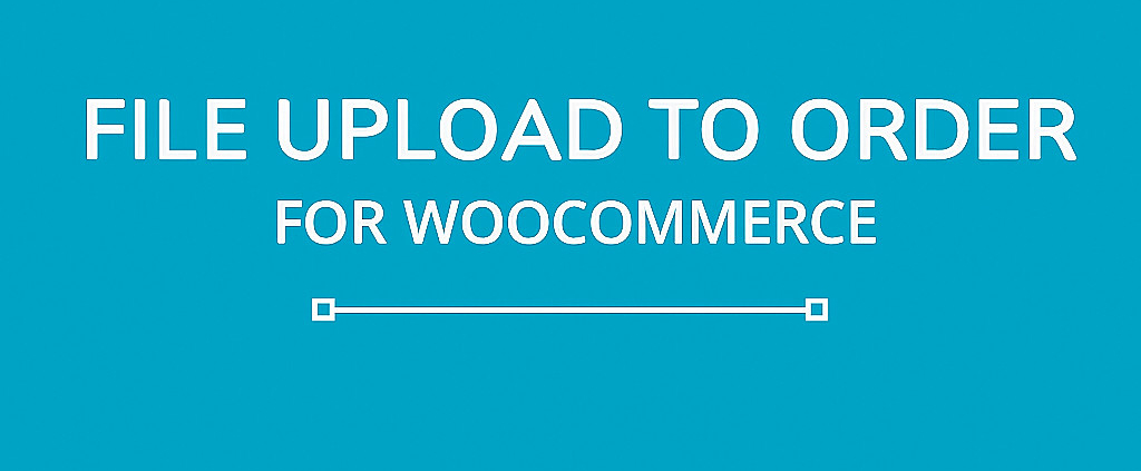 woocommerce upload files plugin