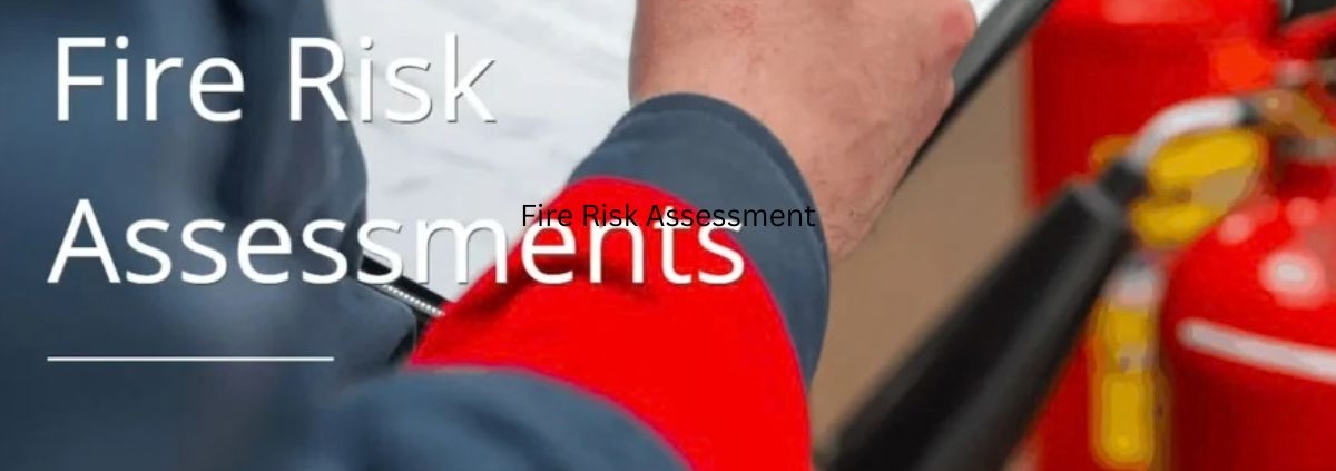 Fire Risk Assessment