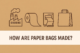 How Paper Bags Are Made