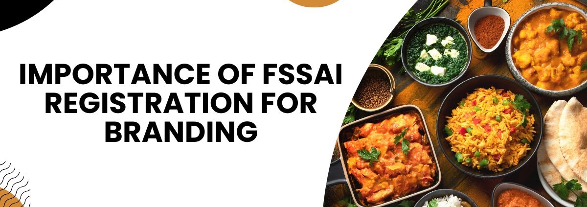 Importance of FSSAI Registration for Branding