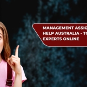 Management Assignment Help Australia - Top-Rated Experts Online