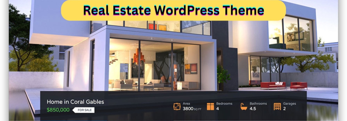 How to Choose the Best Real Estate WordPress Theme for Your Business?