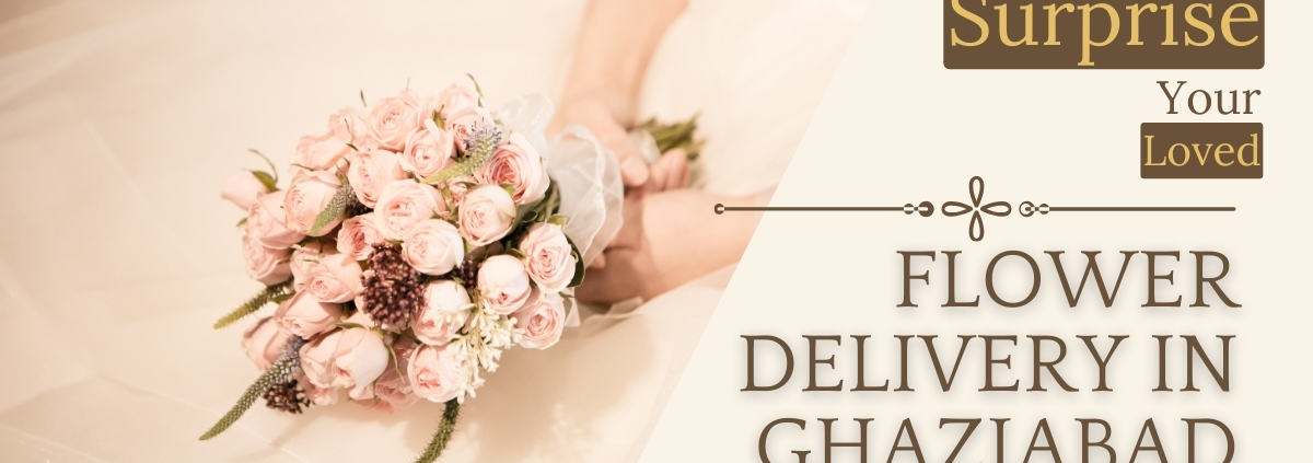 Online Flower Delivery Ghaziabad