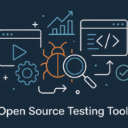 Importance of Open Source Testing Tools