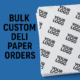 Bulk Custom Deli Paper Orders – Low Prices