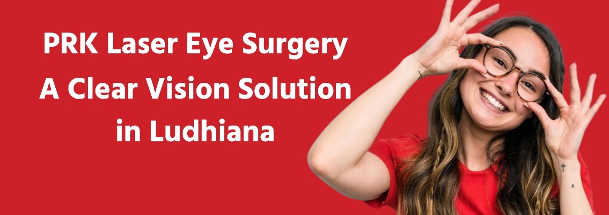 Say Goodbye to Glasses with PRK Surgery