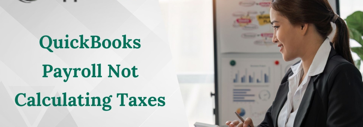 QuickBooks Payroll Not Calculating Taxes
