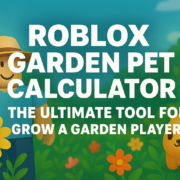 Roblox Garden Pet Calculator The Ultimate Tool for Grow a Garden Players