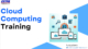 Cloud Computing Training