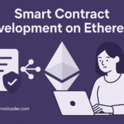 Smart Contract Development on Ethereum