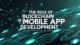 The role of blockchain in mobile app development