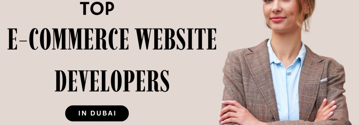 Top E-Commerce Website Developers in Dubai (2025)