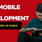Top Mobile App Development Companies in Dubai (2025)