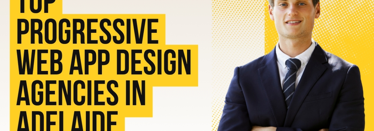 Top Progressive Web App Design Agencies in Adelaide (2025)