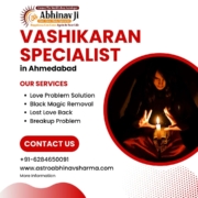 Best Vashikaran Specialist in Ahmedabad