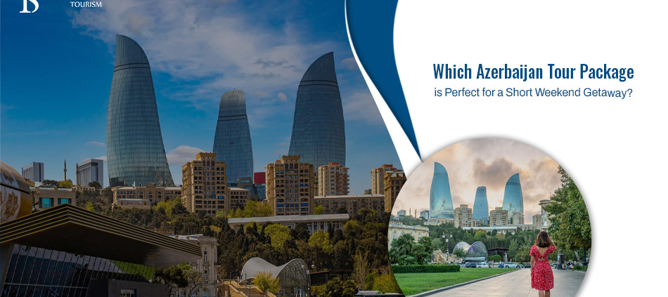 Azerbaijan tour packages