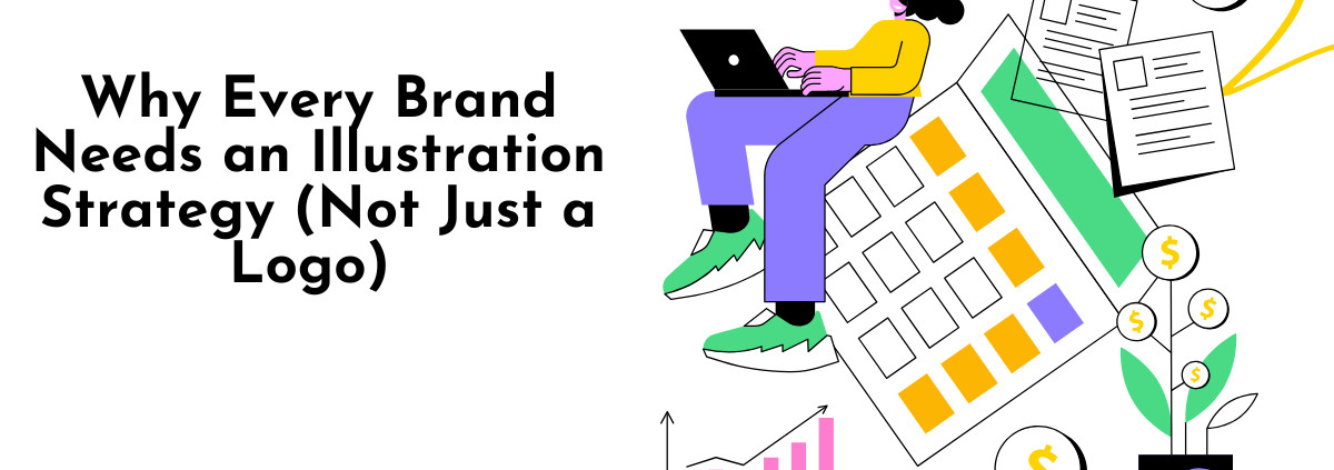 Why Every Brand Needs an Illustration Strategy (Not Just a Logo)