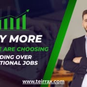 Why More People Are Choosing Trading Over Traditional Jobs