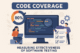Code Coverage for Software Testing