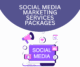 social media marketing services packages