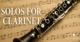 solos for clarinet